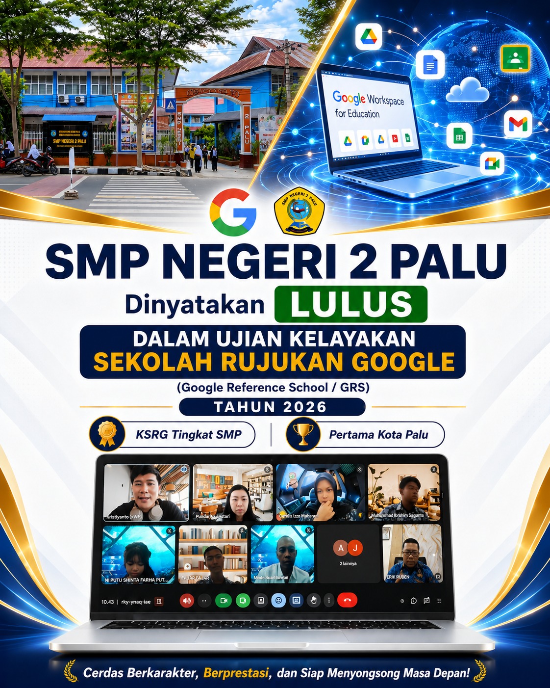 "SMP Negeri 2 Palu dengan bangga telah resmi ditetapkan sebagai Kandidat Sekolah Rujukan Google (Google Reference School)